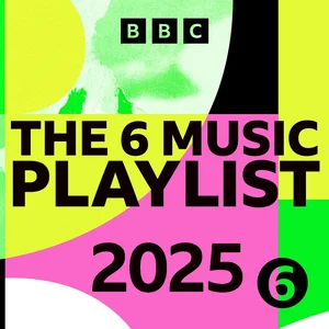 BBC Radio 6 Music Playlist 2025 📻 - playlist by Nikola Kereši