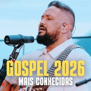 #7. GOSPEL 2026 MAIS CONHECIDAS 🙌🏼 - AS MELHORES Gospel Playlist Spotify