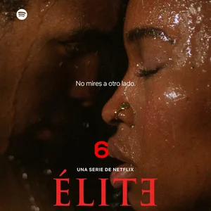 Élite 6: Banda sonora oficial y canciones | Official Soundtrack ...