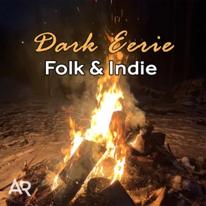Dark Eerie Folk & Indie 🌒