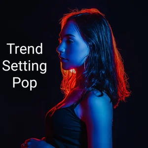 Trend Setting Pop/ Chill💯💋 Spotify playlist cover art