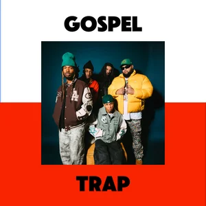 Gospel Trap (That's Actually Good) playlist cover