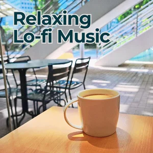 Relaxing Lo-fi Music