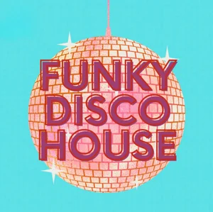 FUNKY DISCO HOUSE