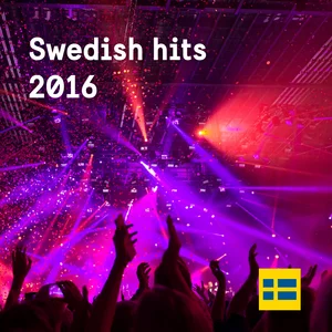 Swedish hits 2016 - playlist by Sweden | Spotify