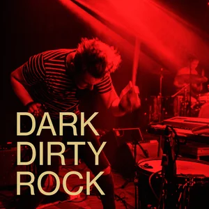 Dark & Dirty Rock