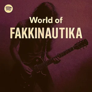 World of FAKKINAUTIKA: indie rock atlas Spotify playlist cover art