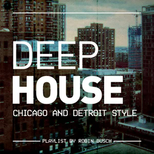 DEEP HOUSE | Chicago & Detroit Style (LoFi & Stoner house)