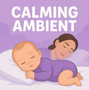 Calming Ambient for Babies Spotify playlist cover art