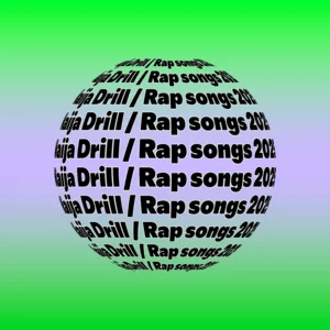 Naija Drill / Rap songs 2026