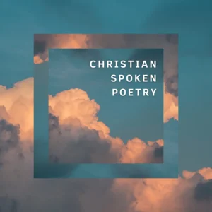 Christian Spoken Word Poetry Spotify playlist cover art