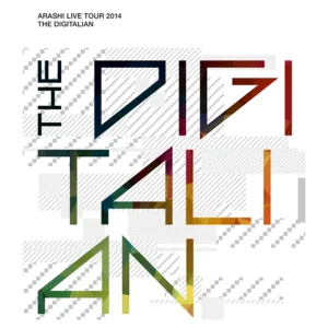ARASHI LIVE TOUR 2014 THE DIGITALIAN - playlist by ARASHI | Spotify