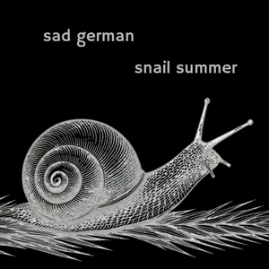 sad german snail summer