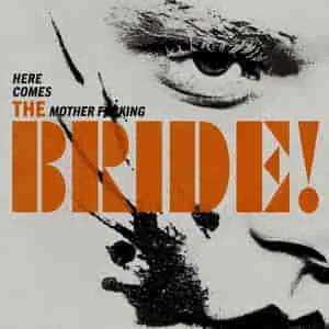 Cover art for Bride Soundtrack Playlist on Spotify: The Bride! Soundtrack