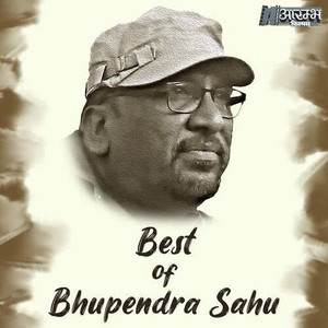 Best of Bhupendra Sahu