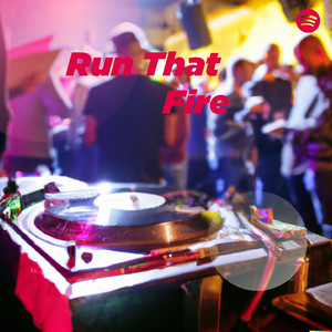 Run That Fire cover