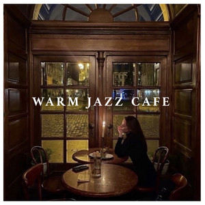 WARM JAZZ CAFE Autumn Playlist Submission