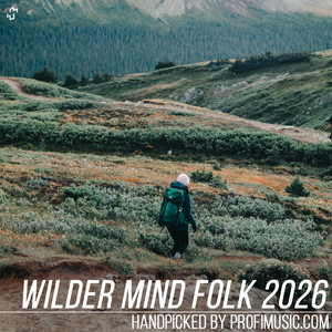 Wilder Mind  Folk 2026 ⛺️ Acoustic Singer Songwriter, Hiking, Campfire, Nature playlist cover