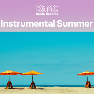 Instrumental Summer - playlist by BGMC Records | Spotify