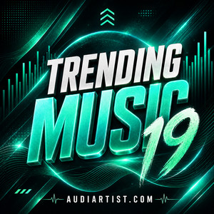 Trending Music 19 : Rap, House, EDM, Lo-fi, Synthwave, Afro, Rock , Pop, Dance, Reggaeton, Latin cover