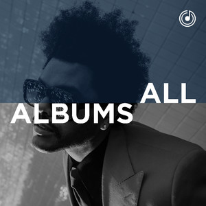 The Weeknd: Albums - playlist by Albums Playlists | Spotify