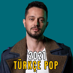 2021 En Çok Dinlenen Türkçe Pop Şarkılar cover
