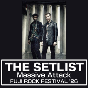 マッシヴ・アタック / Massive Attack「FUJI ROCK FESTIVAL '26