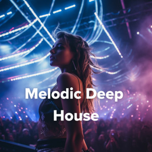 Melodic Deep House cover