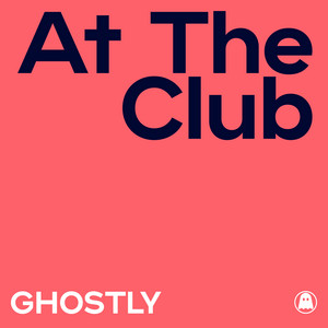 Ghostly: At The Club playlist cover