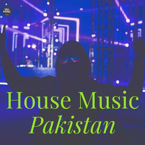 House Music Pakistan cover