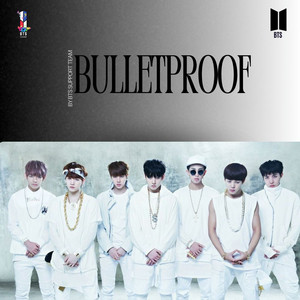 Bulletproof - playlist by BTS SUPPORT TEAM | Spotify