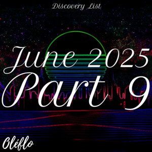 Discovery List June 2025 Part 9 cover