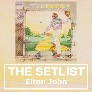 THE SETLIST: Elton John / エルトン・ジョン | BUDOKAN, 1974