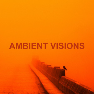 Ambient Visions Winter Playlist Submission