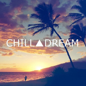 CHILL & DREAM cover