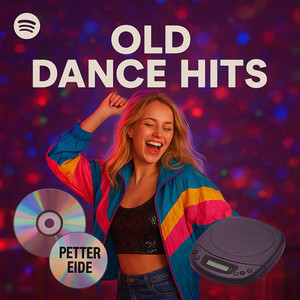 Old Dance Hits 1990 s - 2000 s - playlist by Petter Eide | Spotify