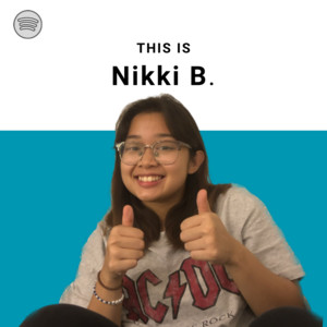 This is Nikki B. - playlist by Nikki B. 🤘🏻 | Spotify