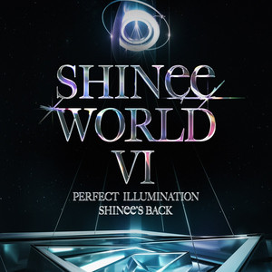 SHINee WORLD VI [PERFECT ILLUMINATION : SHINee'S BACK] Encore