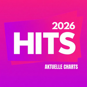 HITS 2026 - TOP 50 GERMANY - Aktuelle CHARTS 2026 - Beste Musik - SWR3 Radio Hits - BIG FM - N-Joy — cover art