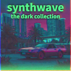 synthwave 🔥 the dark collection cover