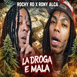 ROCHY RD X RONY ALCA - LA DROGA E MALA REMIX cover