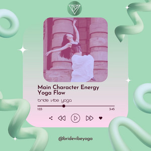 Main Character Energy Yoga Flow | Bride Vibe Yoga