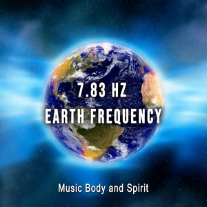 7.83 Hz Earth Frequency - Official Album - playlist by