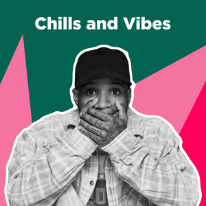 Chills & Vibes cover
