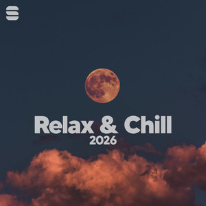 Relax & Chill 2026 🌙 playlist cover