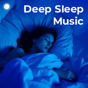 Deep Sleep Music - playlist by Relaxing Sleep Music | Spotify