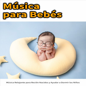 Musica Para Dormir Bebes: Música Relajante Para Bebés, Lalabye para bebés