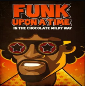 Funk Upon a Time in the Chocolate milky way cover