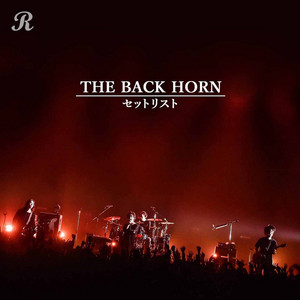 THE BACK HORNセットリスト - playlist by Reppin | Spotify