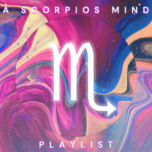 A Scorpios Mind Playlist cover